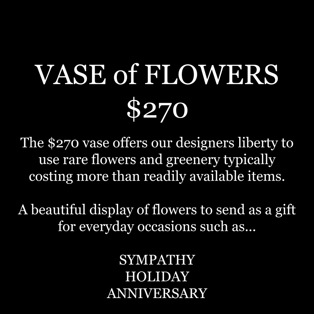 VASE of FLOWER $270